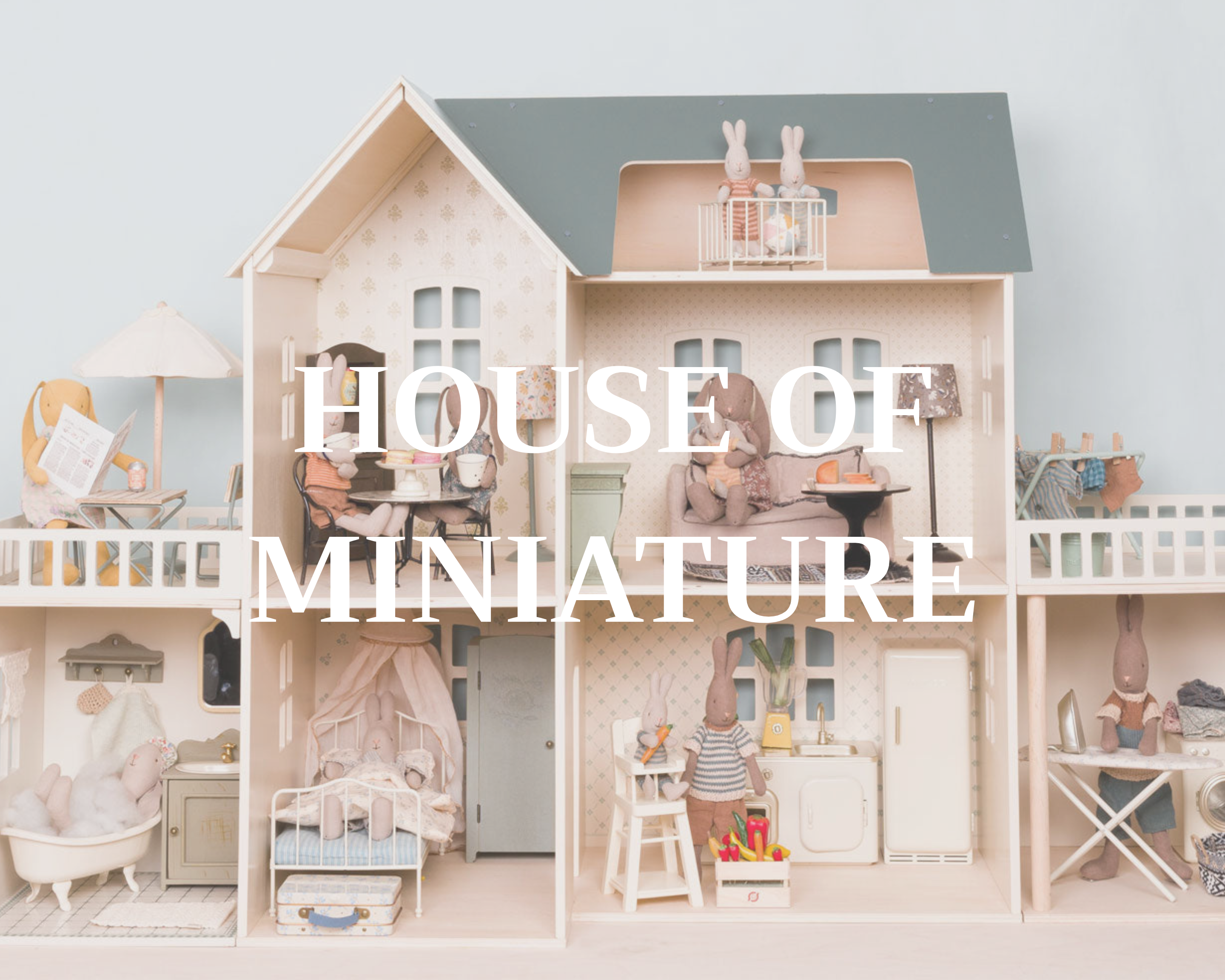 House of Miniature