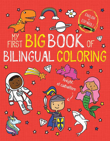 My First Big Book of Bilingual Coloring: Spanish