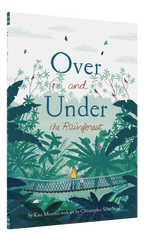 Over and Under the Rainforest