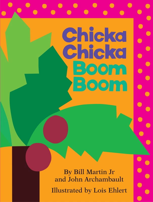 Chicka Chicka Boom Boom Board Book