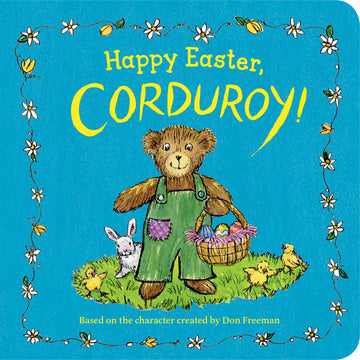 Happy Easter, Corduroy! Board Book