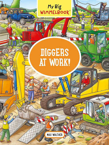 My Big Wimmelbook - Diggers at Work!