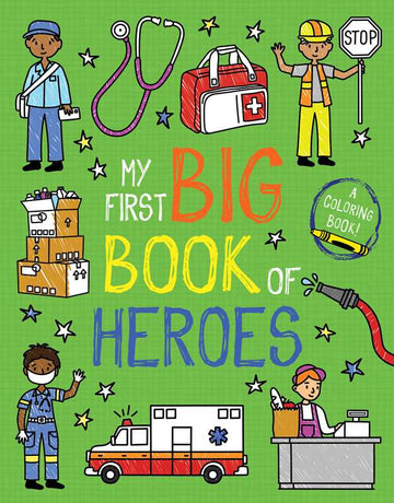 My First Big Book of Heroes Coloring Book