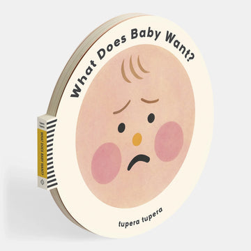 What Does Baby Want? Board Book
