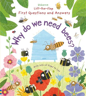 Why Do We Need Bees? Lift the Flap Board Book