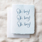 Oh Boy! Greeting Card