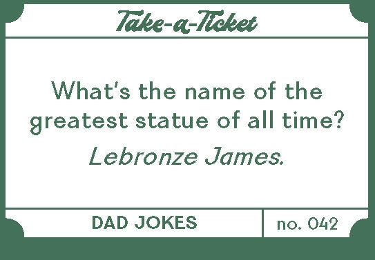 Take-A-Ticket: Dad Jokes