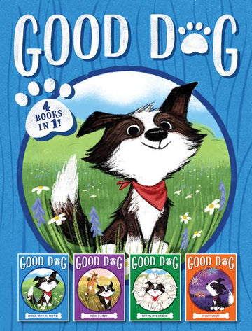 Good Dog: 4 Books in 1!