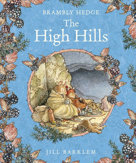 Brambly Hedge: The High Hills