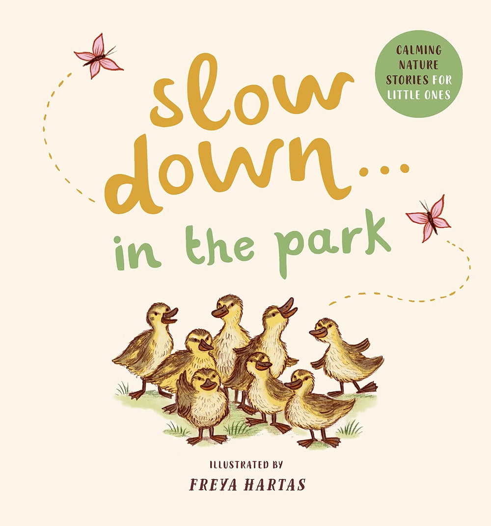 Slow Down . . . In the Park