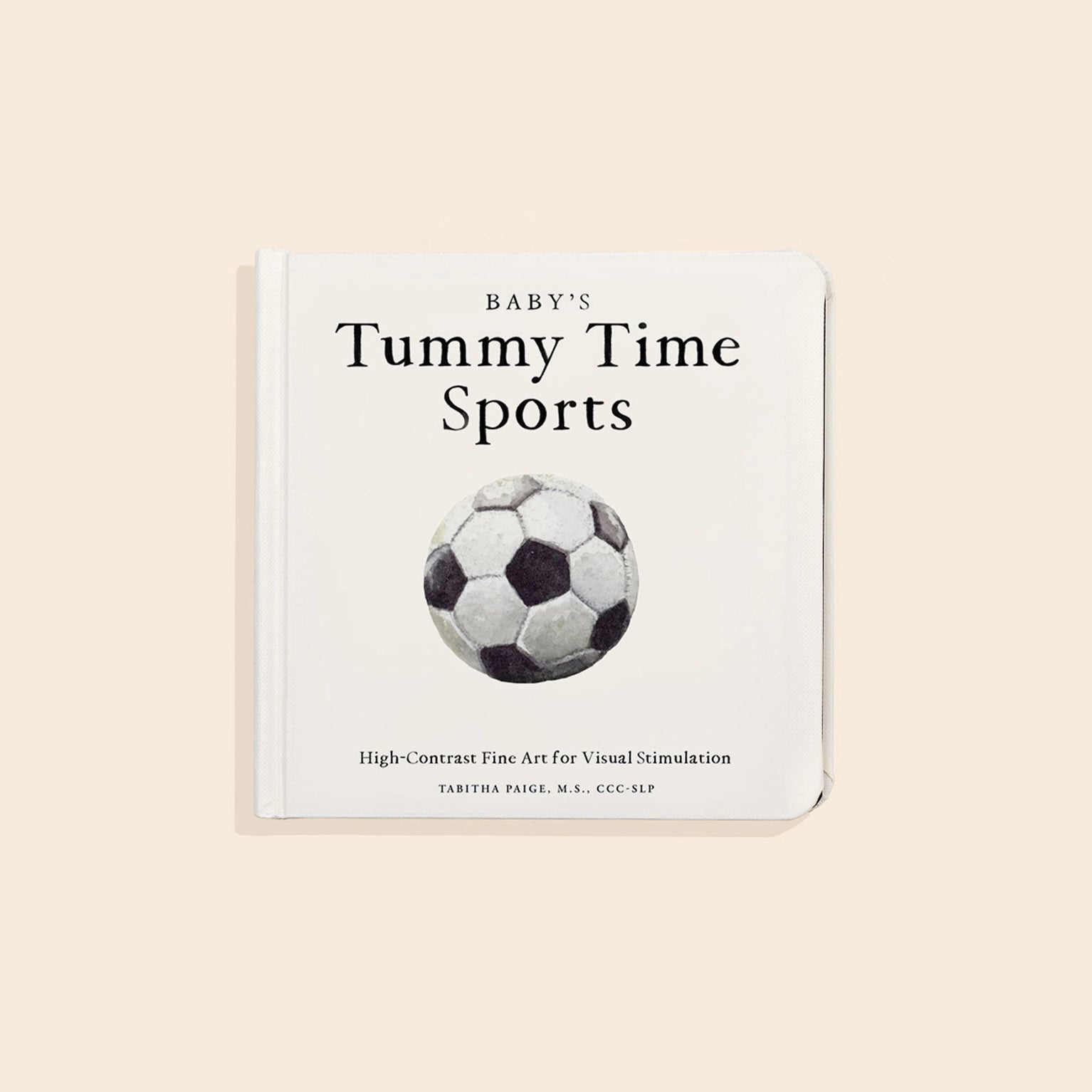 Baby's Tummy Time Sports: A Sports Board Book For Babies